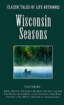 Wisconsin Seasons - Ted J. Rulseh