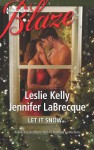 Let It Snow...: The Prince who Stole ChristmasMy True Love Gave to Me... (Bedtime Stories) - Leslie Kelly, Jennifer LaBrecque