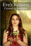 Eve's Return (The Book of Eve, #1) - Crystal A. Bourque