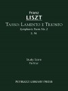 Tasso: Lamento E Trionfo (Symphonic Poem No. 2), S. 96 - Study Score - Franz Liszt, Otto Taubmann