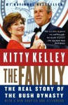 The Family: The Real Story of the Bush Dynasty - Kitty Kelley