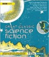 Great Classic Science Fiction: Unabridged Stories - H. G. Wells, Frank Herbert, Philip K. Dick, Narrated by Simon Vance, Narrated by Barbara Rosenblat, Narrated by Katherine Kellgr