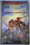 Espadas entre la niebla (Fafhrd y el Ratonero Gris) - Fritz Leiber