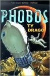 Phobos - Ty Drago