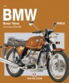 The BMW Boxer Twins 1970-1996 Bible - All air-cooled models 1970-1996 (Except R45, R65, G/S & GS) - Ian Falloon