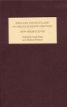 England and Scotland in the Fourteenth Century: New Perspectives - Andy King, Michael Penman