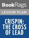 Crispin: The Cross of Lead Lesson Plans - BookRags