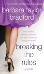 Breaking the Rules - Barbara Taylor Bradford