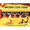 Brown Cow Farm - Dahlov Ipcar