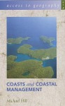 Coasts and Coastal Management (Access to Geography) - Michael Hill