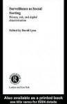 Surveillance as Social Sorting: Privacy, Risk and Automated Discrimination - David Lyon