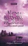 Recordando o passado: 160 (Harlequin Internacional) (Portuguese Edition) - Nora Roberts