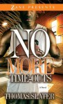 No More Time-Outs: A Novel - Thomas Slater