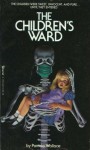 The Children's Ward - Patricia Wallace