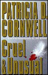 Cruel & Unusual - Patricia Cornwell