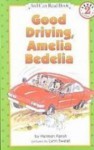 Good Driving, Amelia Bedelia (I Can Read Book) - Herman Parish, Lynn Sweat