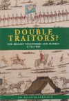 Double Traitors?: The Belfast Volunteers and Yeomen 1778-1828 - Allan Blackstock