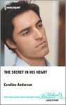 The Secret in His Heart - Caroline Anderson