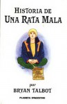 Historia de una rata mala - Bryan Talbot