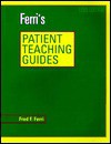 Ferri's Patient Teaching Guides - Ferri