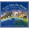 S is for Save the Planet: A How-To-Be Green Alphabet (Science Alphabet) - Brad Herzog, Linda Holt Ayriss