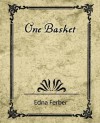 One Basket [31 Stories] - Edna Ferber