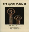 Quest for Kibi & the True Origins - Michael E. Gorman