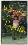 Le scaphandre et le papillon - Jean-Dominique Bauby