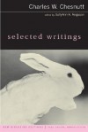Selected Writings - Charles W. Chesnutt, Paul Lauter