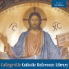 Collegeville Catholic Reference Library: Full Edition, Version 3 - Liturgical Press