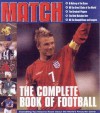 The Complete Book of Football. Edited by Chris Hunt - Chris Hunt