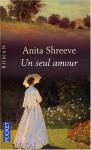 Un seul amour - Anita Shreve