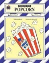 Popcorn Thematic Unit - Janet Hale, Sue Fullam, Keith Vasconcelles