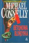 Betonowa blondynka - Michael Connelly