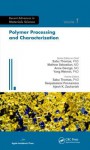 Polymer Processing and Characterization - Sabu Thomas, Deepalekshmi Ponnamma, Ajesh K. Zachariah