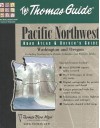 Thomas Guide Pacific Northwest: Road Atlas & Driver's Guide - Thomas Brothers Maps