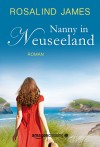 Nanny in Neuseeland - Rosalind James, Antje Papenburg