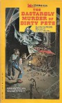 Dastardly Murder of Dirty Pete - Eth Clifford, George Hughs