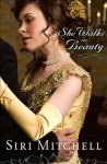 She Walks in Beauty (Against All Expectations Collection Book #3) - Siri Mitchell