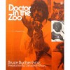 Doctor in the Zoo - Bruce Buchenholz