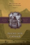 Bound for Canaan (Standing on the Promises, Book 2) - Margaret Blair Young, Darius Aidan Gray