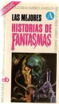 Las mejores historias de fantasmas - A. Van Hageland