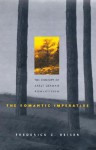 The Romantic Imperative: The Concept Of Early German Romanticism - Frederick C. Beiser
