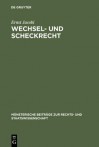 Wechsel- Und Scheckrecht: Unter Berucksichtigung Des Auslandischen Rechts - Ernst Jacobi