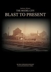 The Model City: Blast to Present - Bob Davis