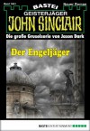 John Sinclair - Folge 1841: Der Engeljäger (German Edition) - Jason Dark