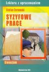 Syzyfowe prace Lektura z opracowaniem - Stefan Żeromski