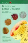 Nutrition And Eating Disorders (Eating Right: An Introduction to Human Nutrition) - Lori A. Smolin, Mary B. Grosvenor