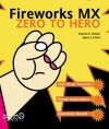 Fireworks MX Zero to Hero - Joyce J. Evans, Charles E. Brown, Dan Maharry