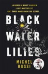 Black Water Lilies: A Novel - Michel Bussi